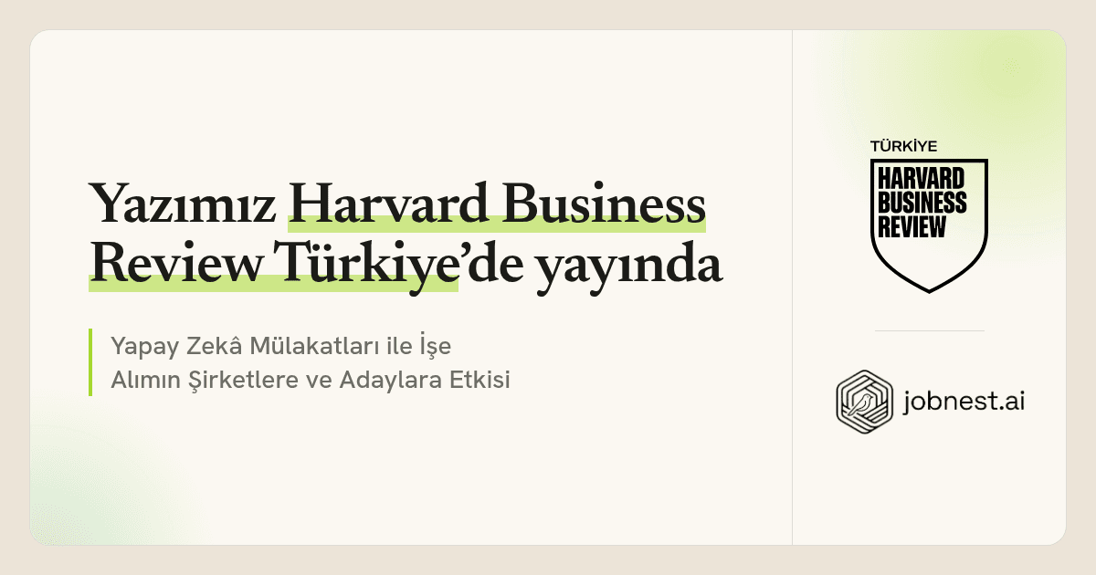 Yazımız Harvard Business Review Türkiye'de yayında: yapay zekâ mülakatları yazısının kapağı, HBR Türkiye ve Jobnest.ai logoları
